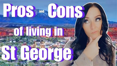 Pros And Cons Of St George Utah Living In St George Utah Youtube