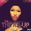 ‎Pink Friday: Roman Reloaded the Re-Up by Nicki Minaj on Apple Music