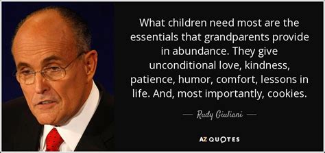 Rudy Giuliani Quote What Children Need Most Are The