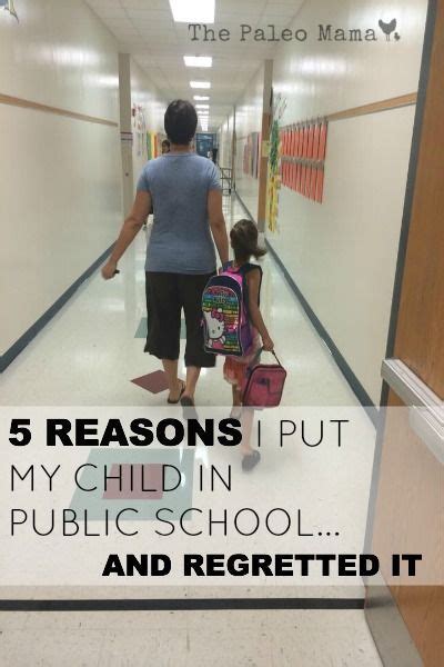 5 Reasons I Put My Child In Public School And Regretted It The Paleo