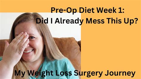 Weight Loss Surgery Pre Op Diet Week 1 Review Bariatric Surgery Gastric Bypass Rny Youtube