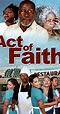 Act of Faith (2014) - IMDb