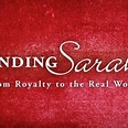 Finding Sarah: From Royalty to the Real World - Rotten Tomatoes