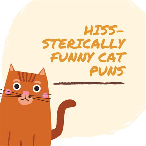 Cat Puns A List Of Over 100 Hiss Sterically Funny Cat Puns