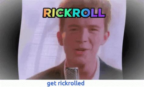 Rickroll Rick Astley GIF Rickroll Rick Astley Never Gonna Give You Up