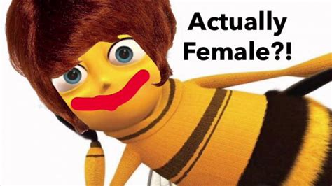Barry B Benson Is Actually Female Youtube