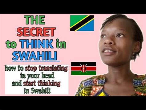 How To Stop Translating In Your Head And Start Thinking In Swahili The Core Secret Exposed