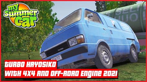 My Summer Car Turbo Hayosiko With 4x4 And Off Road Engine 2021