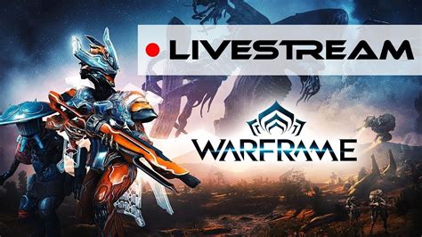 Warframe Live Stream Walkthrough Gameplay Ps5 Youtube