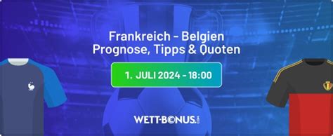 Frankreich Belgien KI Tipp Prognose Quoten Und Promos