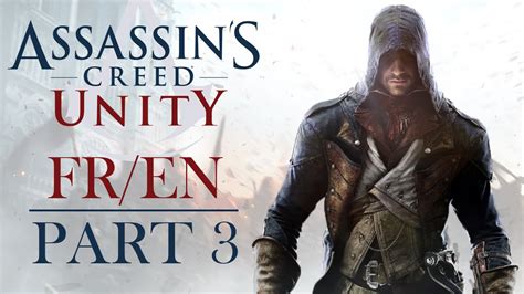 Assassin S Creed Unity Walkthrough Part 3 Fr With En Sub YouTube
