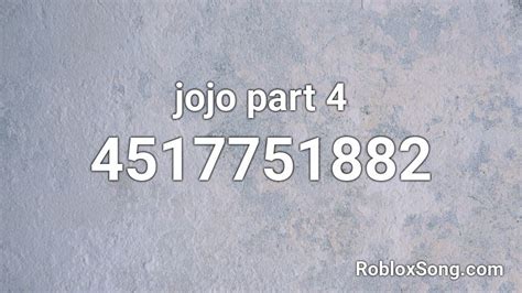 Jojo Part Roblox Id Roblox Music Codes