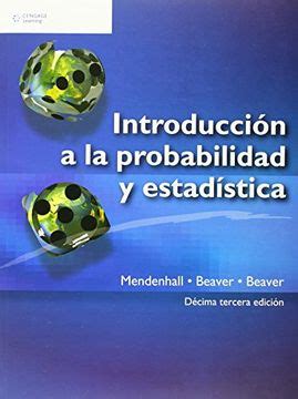 Libro Introduccion A La Probabilidad Y Estadistica De William Mendenhall Buscalibre