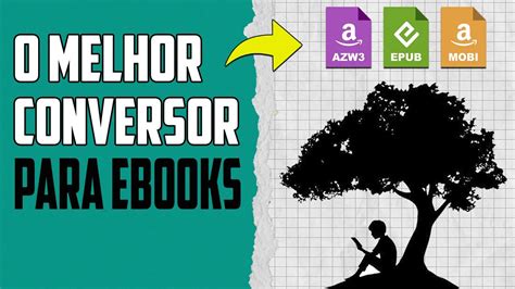 Como Converter Livros E Ebooks Pdf Para Epub Mobi E Kindle Youtube