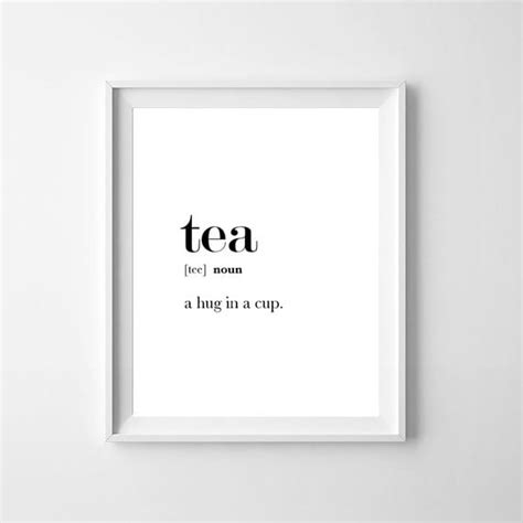 Tea Print Tea Printable Tea Quote Kitchen Wall Art Tea Etsy Nederland