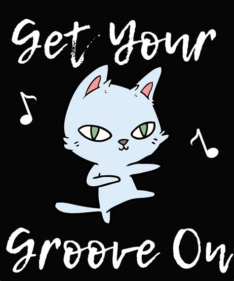 Get Your Groove On By Fluffythedude Redbubble