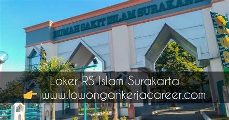 Loker rs yarsis solo : Lowongan Kerja RS Islam Surakarta Yarsis Jl Jendral Ahmad Yani - Loker Karir