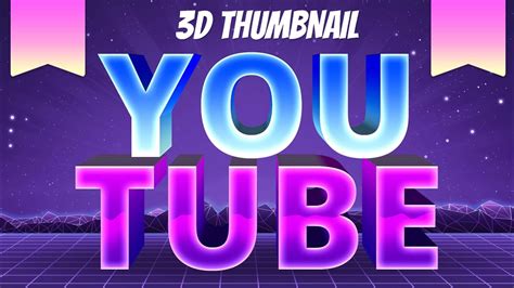 3d Youtube Thumbnail Files Free Download Youtube