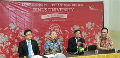 Pelantikan Rektor Universitas Bina Nusantara 2018 2023 Bina Nusantara