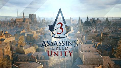 Assassin S Creed Unity Episode 3 Rebirth YouTube