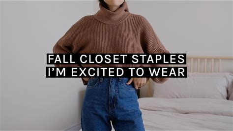 Fall Closet Staples Im Excited To Wear Youtube