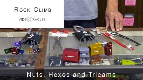 Nuts Hexes And Tricams For Rock Climbing Youtube