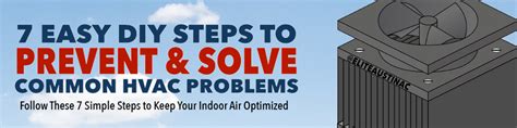 7 Easy Diy Steps To Prevent And Fix Common Hvac Repairs