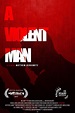 A Violent Man - Film 2017 - AlloCiné