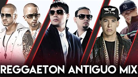Mix Reggaeton Antiguo 2 Los Mejores Clásicos Del Reggaeton Dj Dalex