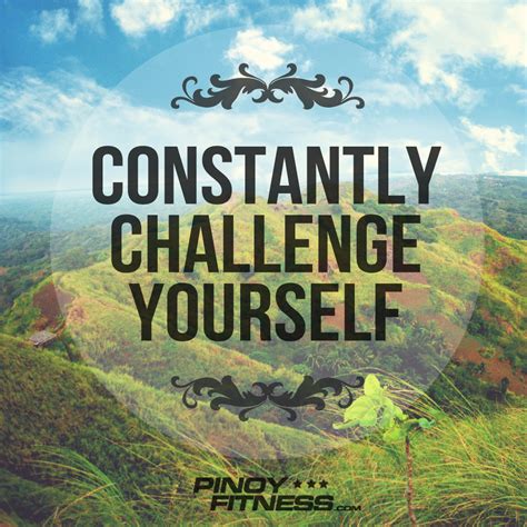 Constantly Challenge Yourself | Pinoy Fitness