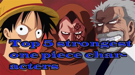 Top 5 Strongest One Piece Characters Youtube
