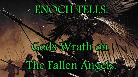 Enoch Tells Gods Wrath On The Fallen Angels Youtube