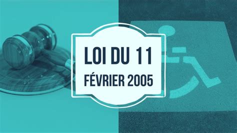 Synthèse De La Loi Du 11 Février 2005 Courant Alter Natifs Tout