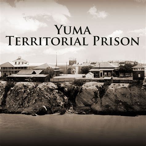 Yuma Territorial Prison State Park Museum And Exhibits Yumas 1