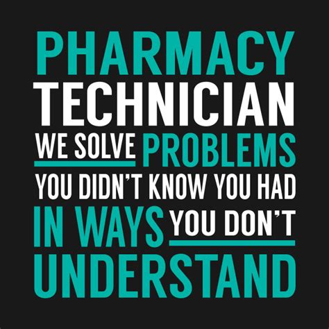 Pharmacy Technician We Solve Problems You Didnt Know You Had In Ways
