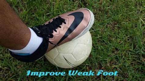 How To Improve Your Weaker Foot In Soccer Youtube