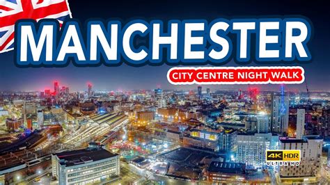 Manchester Night Walk Through Manchester City Centre Youtube