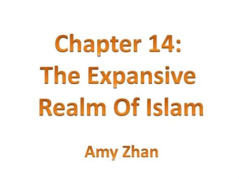Ppt Chapter 14 The Expansive Realm Of Islam Powerpoint Presentation