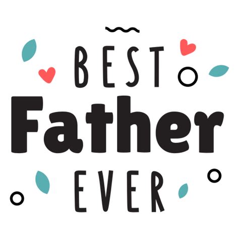 Best Father Ever Emblem Transparent Png Svg Vector Fi