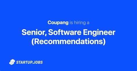 Senior Software Engineer Recommendations At Coupang
