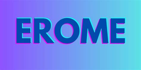 What Is Erome A Comprehensive Guide To The Adult Content