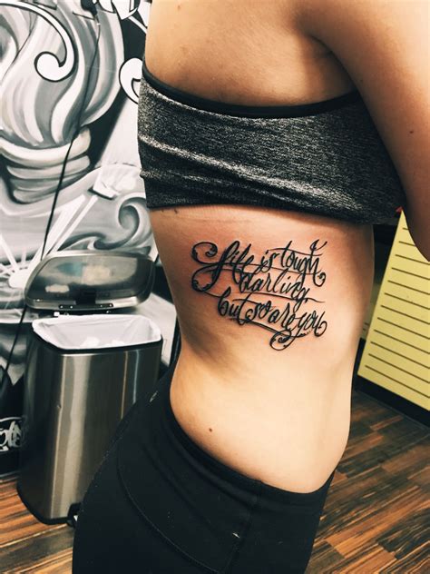 Life Is Tough Darling But So Are You Quote Tattoo Female Rib Cage