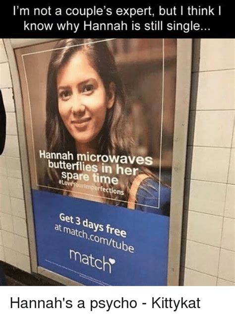 i m not a couple s expert but i think i know why hannah is still single hannah microwaves
