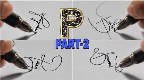 Beautiful Signature Part 2 Signature Of Alphabet P Anup