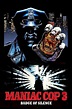 Maniac Cop 3: Badge of Silence (1993) - Posters — The Movie Database (TMDB)