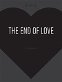 Póster, primeras imágenes y trailer de 'The end of love', con Amanda ...