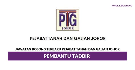 Pejabat tanah dan galian johor. Jawatan Kosong Terkini Pejabat Tanah dan Galian Johor ...