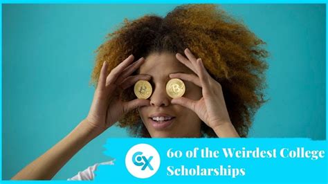 60 Of The Weirdest College Scholarships Youtube