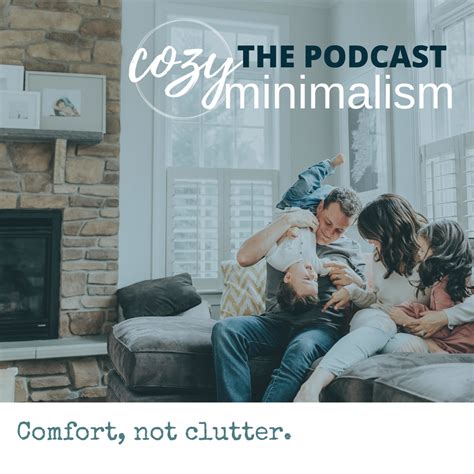 The Cozy Minimalism Podcast Listen Via Stitcher For Podcasts