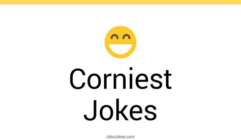 7 Corniest Jokes And Funny Puns Jokojokes
